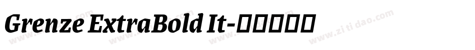 Grenze ExtraBold It字体转换